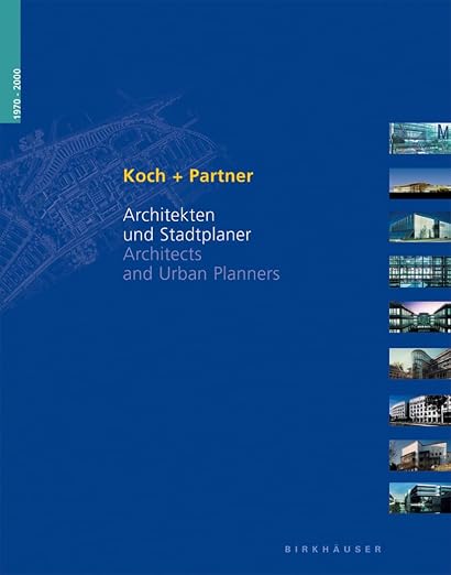 Koch + Partner 1970-2000: Architekten und Stadtplaner / Architects and Urban Planners (German and English Edition)