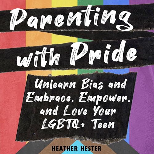 Parenting with Pride by Heather Hester episode artwork