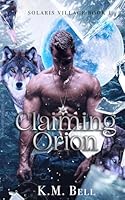 Claiming Orion B0D5BPN4N2 Book Cover