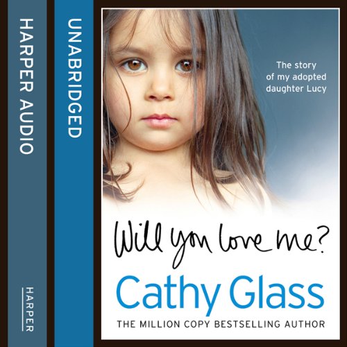 Will You Love Me? Audiolivro Por Cathy Glass capa