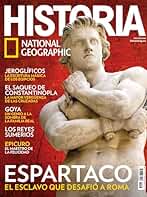 Historia National Geographic #246 | ESPARTACO. EL ESCLAVO QUE DESAFIÓ A ROMA