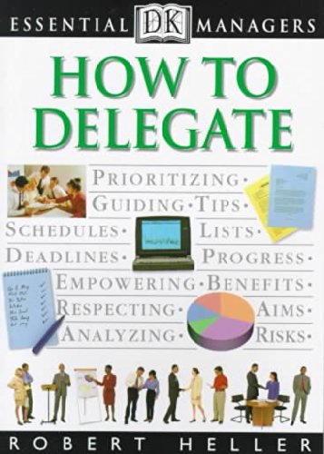 DK Essential Managers: How to Delegate