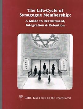 Paperback The Life-Cycle of Synagogue Membership: A Guide to Membership Recruitment, Integration, & Retention Book