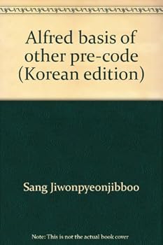 Unknown Binding Alfred basis of other pre-code (Korean edition) [Korean] Book