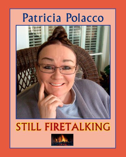 Still Firetalking (Meet the Author) 157274992X Book Cover