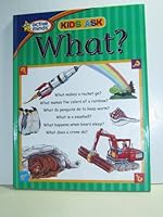 Kids Ask What? 1412713609 Book Cover