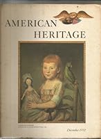 American Heritage - December 1972 - Vol. XXIV, No. 1 B004UBC5BM Book Cover