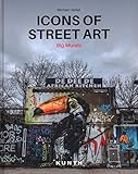 Icons of Street Art: Big Murals