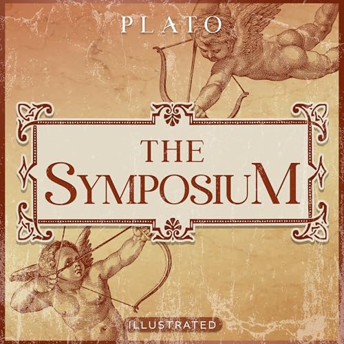 The Symposium - Plato: Annotated (By Plato) episode artwork