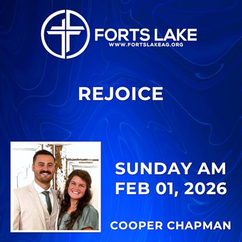 2026.02.01_AM - Rejoice - Cooper Chapman | Forts Lake Assembly of God