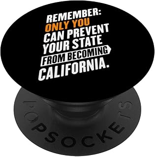 Only You Can Prevent Your State from Becoming California PopSockets Adhesive PopGrip