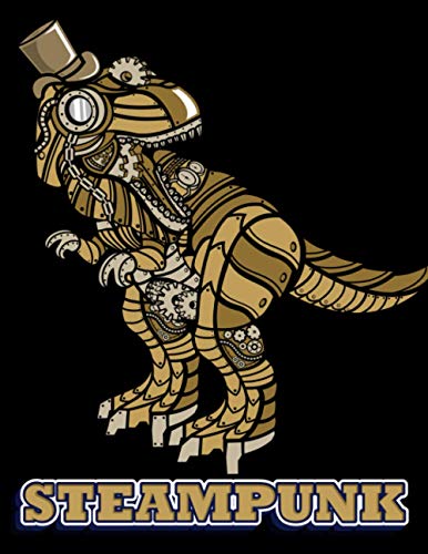 STEAMPUNK: Steampunk Colouring Book For Adults | Mechanical Animal Designs Skulls Hearts Gears Faces .. Vintage Steam Punk Coloring Pages (New 2020 - 2021) steampunk buy now online