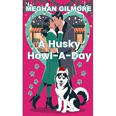 A Husky Howl-A-Day Audiolibro Por Meghan Gilmore arte de portada