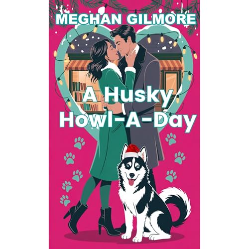 A Husky Howl-A-Day Audiolibro Por Meghan Gilmore arte de portada