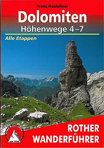 Dolomiten Höhenwege 4-7: Alle Etappen (Rother Wanderführer) Dolomiten Höhenwege 4-7: Alle Etappen (Rother Wanderführer)