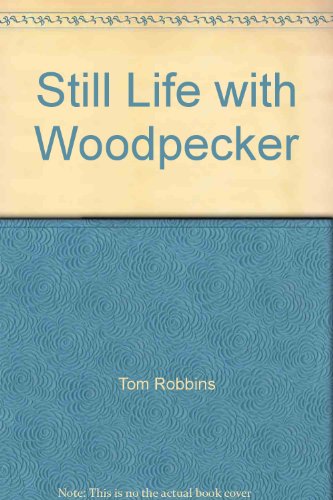 Still Life with Woodpecker 0553240811 Book Cover