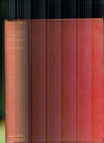 The guillotine and its servants, B00086XLP2 Book Cover