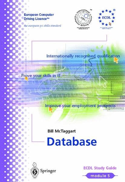 Buy Ecdl Module 5: Database : Ecdl - The European PC Standard (European Computer Driving Licence) โ BookShops.in