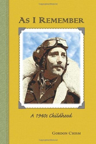 As I Remember: A 1940s Childhood
