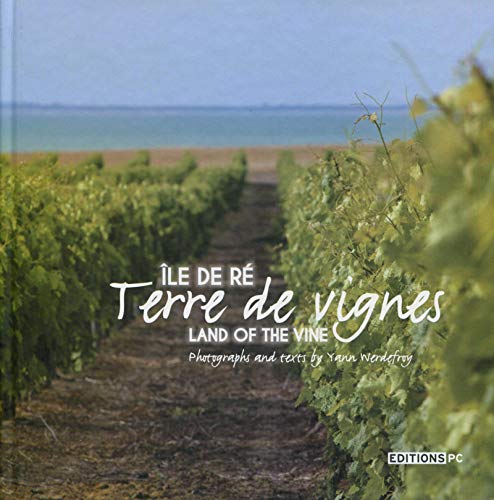 Ile de Ré, terre de vignes: Land Of Vine