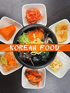 Korean Food: Top 50 Most Delicious Korean Recipes