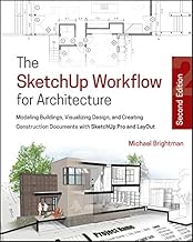 Livres The SketchUp Workflow for Architecture: Modeling Buildings, Visualizing Design, and Creating Construction Documents with SketchUp Pro and LayOut (English Edition) PDF Livres The SketchUp Workflow for Architecture: Modeling Buildings, Visualizing Design, and Creating Construction Documents with SketchUp Pro and LayOut (English Edition) PDF
