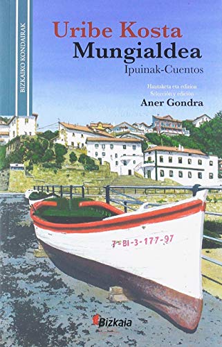 Uribe Kostako ipuinak / Cuentos de Uribe Kosta (Bizkaiko Kondairak)