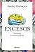 Excesos: Amenazas a la prosperidad global (No Ficci&Atilde;&sup3;n) (Spanish Edition)