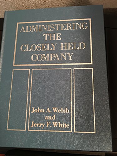 Administering the closely held company