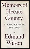 Memoirs of Hecate County, A New, Revised Edition
