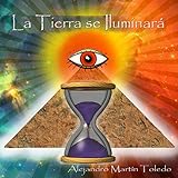  La Tierra Se Iluminara
