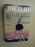 The Elite: The Story of the Rhodesian Special Air Service 0620074205 Book Cover
