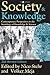 Society and Knowledge: Contemporary Perspectives in the Sociology of Knowledge and Science