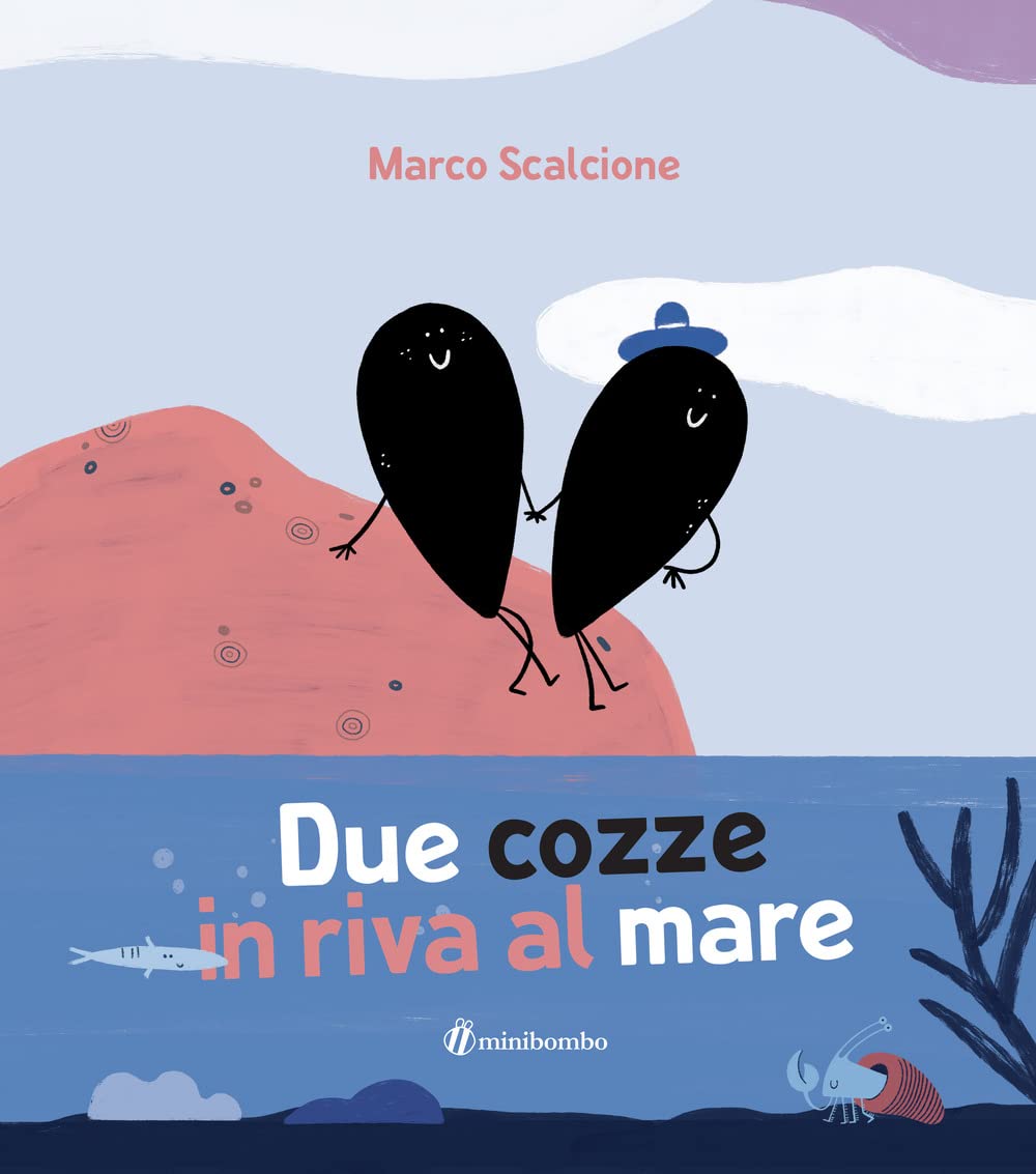 Due Cozze In Riva Al Mare. Ediz. Illustrata - 4