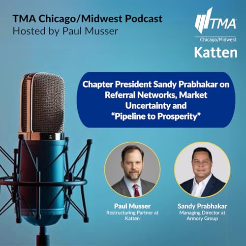 Chapter President Sandy Prabhakar on Referral Networks, Market Uncertainty and "Pipeline to Prosperity"