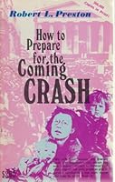 How to Prepare For the Coming Crash 0890360251 Book Cover