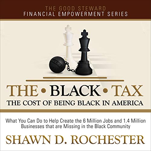 The Black Tax by Shawn D. Rochester episode artwork