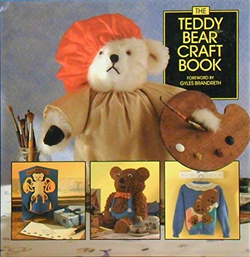 The Teddy Bear Craft Book