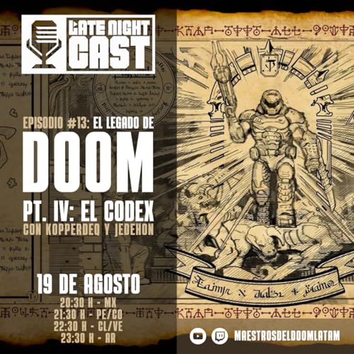 El Legado de Doom Pt. IV: El Codex | Late Night Cast en Espa&ntilde;ol, Episodio 13