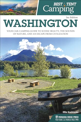 Best Tent Camping: Washington: Your Car-Camping Guide to...