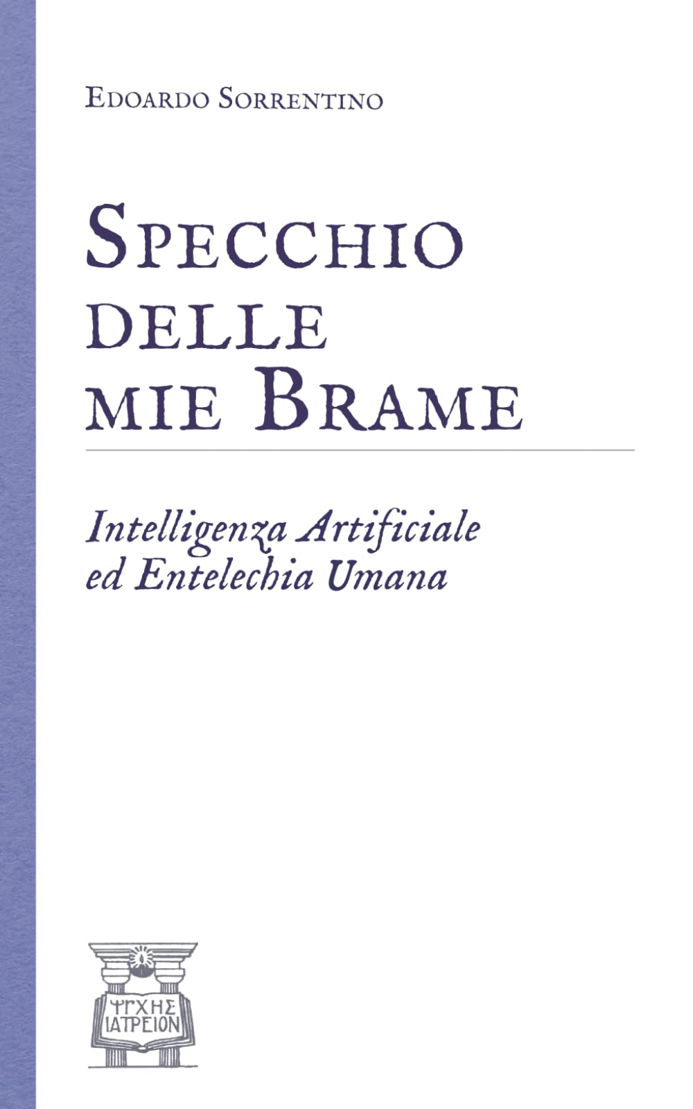 Specchio delle mie Brame: Intelligenza Artificiale ed Entelechia Umana