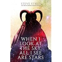When I Look At the Sky, All I See Are Stars