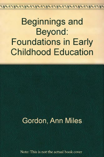 Beginnings & Beyond: Foundations in Early Child... 0827349300 Book Cover