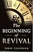 The Beginning of Revival (The End Book 3)