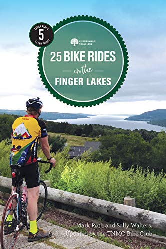 25 Bike Rides in the Finger Lakes (5th Edition) (25 Bicycle Tours) 25 Bike Rides in the Finger Lakes (5th Edition) (25 Bicycle Tours)