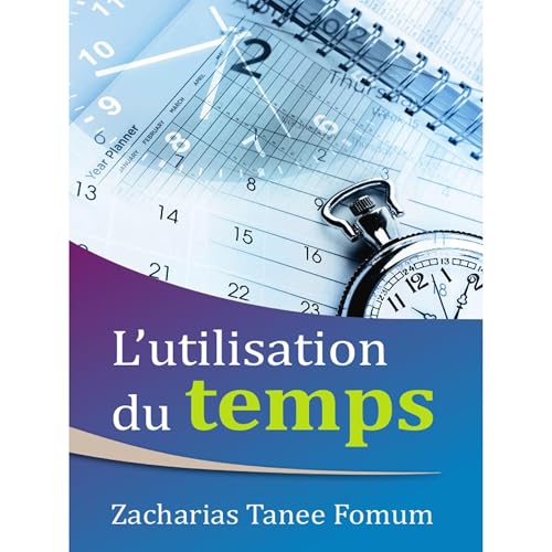L&rsquo;utilisation du Temps Audiolibro Por Zacharias Tanee Fomum arte de portada