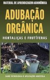 ADUBAÇÃO ORGÂNICA | Métodos de Recomendação para Hortaliças e Frutiferas