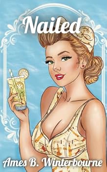 Paperback Nailed: A Sentient Object Alien Romance (Objects of Affection) Book