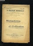  LA BROCHURE MENSUELLE N° 62 B FEVRIER 1928. DEPOPULATION ET CIVILISATION.