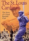The St. Louis Cardinals: The Story of a Great Baseball Club (Writing Baseball)
